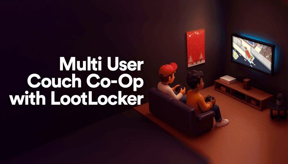 How to Build a Local Co-Op Game Powered by LootLocker hero image