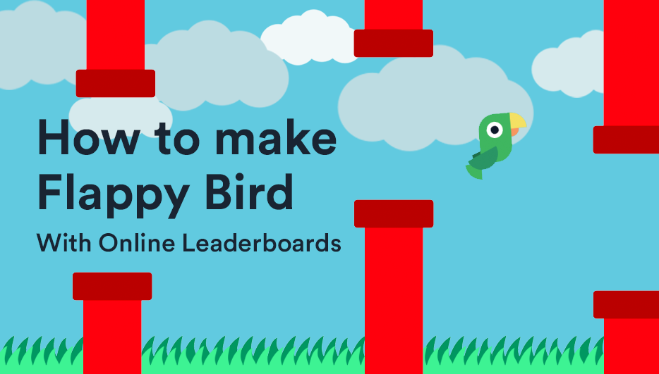 How to Make Flappy Bird with Online Leaderboards hero image